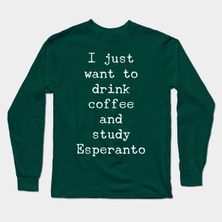 Coffee & Esperanto Long Sleeve T-Shirt